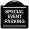 Signmission Special Event Parking Heavy-Gauge Aluminum Architectural Sign, 18" x 18", BS-1818-22880 A-DES-BS-1818-22880 - alternate 1